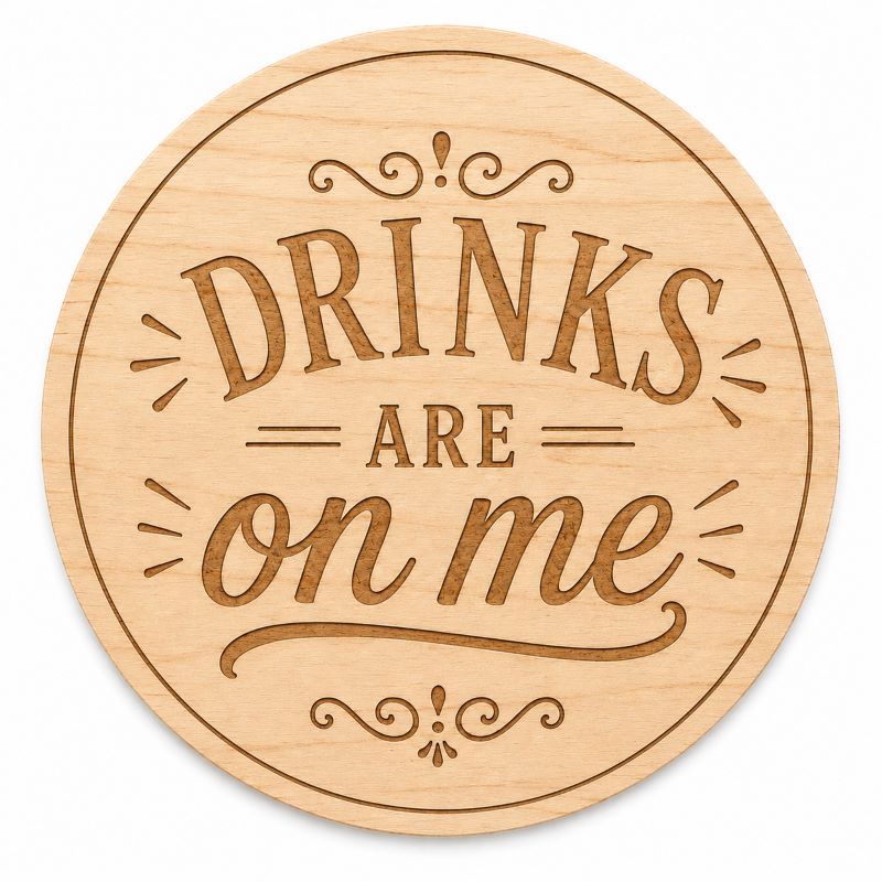 "Drinks Are on Me" Laser Engraved Coasters – Cork, Wood & Slate Stone Drink Coasters | Individual, Set of 4 or Set of 5 with Holder
